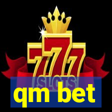 qm bet